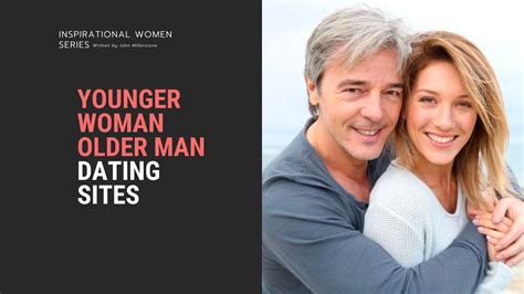 older women looking for younger guys|12 Younger Woman Older Man Dating Sites in the US .